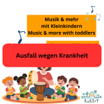 AUSFALL: Musik & mehr mit Kleinkindern / Music & more with toddlers