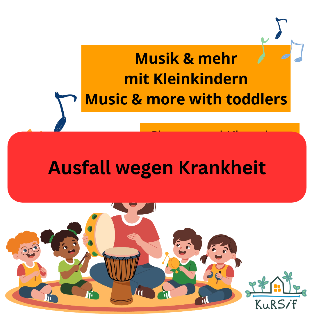 AUSFALL: Musik & mehr mit Kleinkindern / Music & more with toddlers