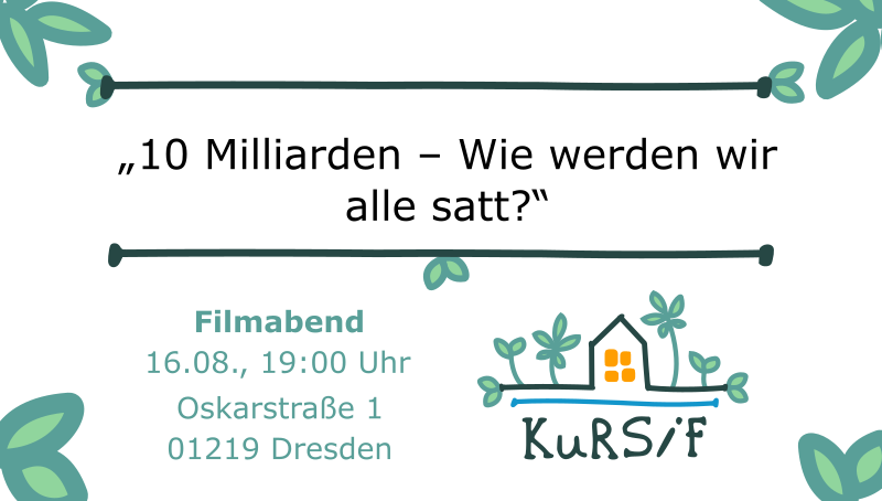 Filmabend im KuRSiF – 10 Milliarden – Wie werden wir alle satt.